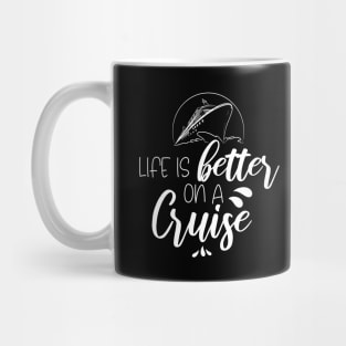 Life Is Better On A Cruise Trip Vacation Family Matching Mug